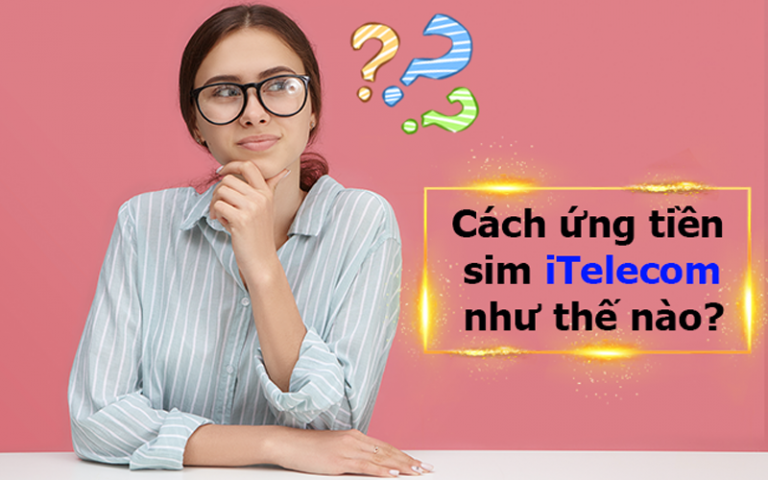 Cách ứng tiền itelecom như thế nào?